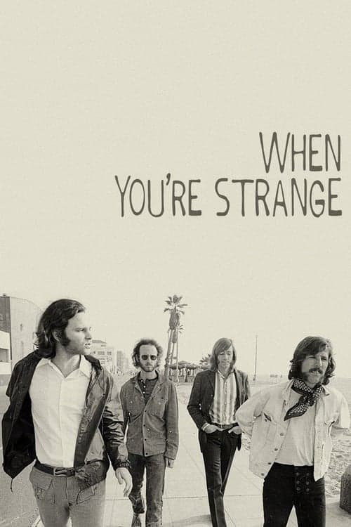 The Doors: When You’re Strange